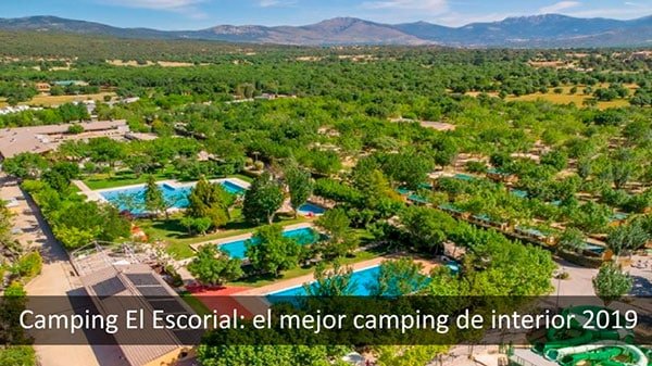 Camping El Escorial: el mejor camping de interior 2019 - jovive